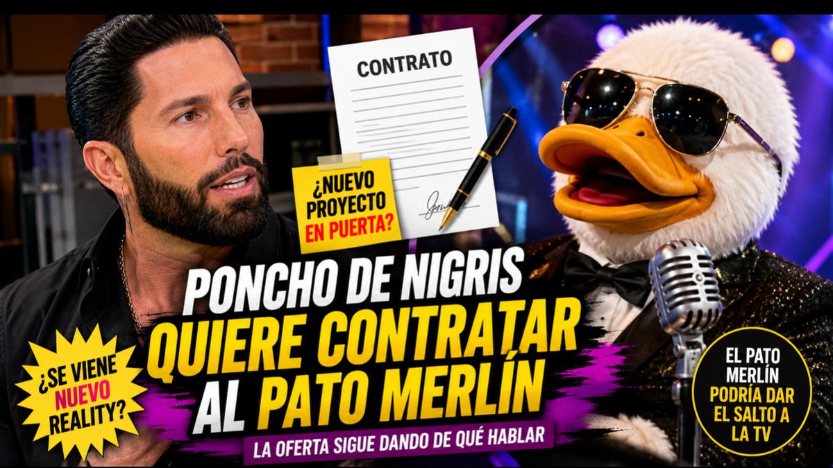 Poncho de Nigris quiere contratar al Pato Merlín 